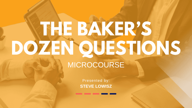 The Baker's Dozen Questions - 13 Questions to Solve Real Problems