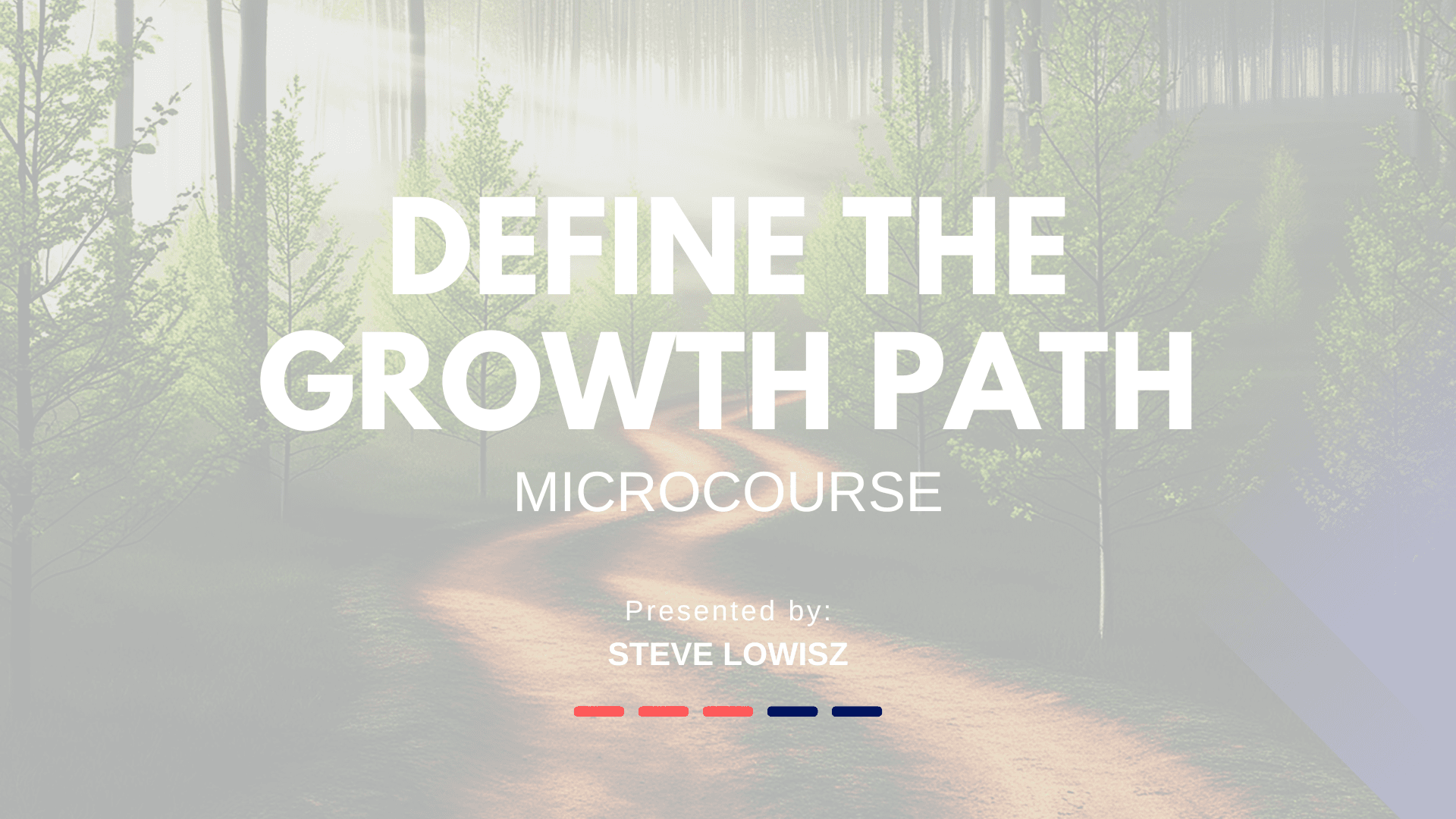 Define the Growth Path